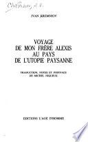 Voyage de mon frère Alexis au pays de l'utopie paysanne