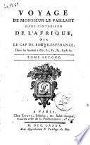 Voyage de monsieur Le Vaillant dans l'interieur de l'Afrique, par le Cap de Bonne-Espérance, dans les années 1780, 81, 82, 83, 84 & 85. Tome premier (-second)