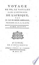 Voyage de Mr. Le Vaillant dans l'inte rieur de l'Afrique par le Cap de Bonne-Espe rance, dans les anne es 1780, 81, 82, 83, 84 & 85