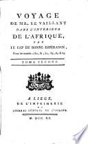 Voyage de Mr. Le Vaillant dans l'intérieur de l'Afrique, par le Cap de Bonne-Espérance, dans les années 1780, 81, 82, 83, 84, & 85