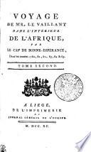 Voyage de Mr. Le Vaillant dans l'intérieur de l'Afrique, par le Cap de Bonne-Espérance, dans les années 1780, 81, 82, 83, 84, & 85