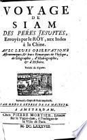 Voyage de Siam des pères Jesuites, envoyés par le roy, aux Indes à la Chine