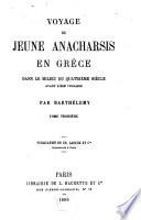 Voyage du jeune Anarcharsis en Grèce dans le milieu du quatrième siècle avant l'ére vulgaire