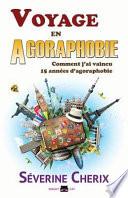 Voyage en Agoraphobie