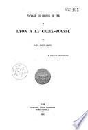 Voyage en chemin de fer de Lyon a la Croix-Rousse