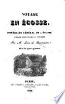 Voyage en Écosse, ou Itinéraire général de l'Écosse ... Orné de quatre gravures