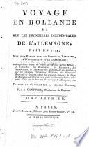 Voyage en Hollande et sur les frontières occidentales de l'Allemagne, fait en 1794