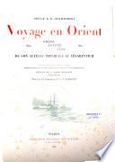 Voyage en Orient, 1890-1891, de son Altesse impériale le Césarévitch [S. M. Nicolas II]