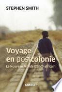 Voyage en Postcolonie