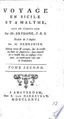 Voyage en Sicile et à Malthe, fait en l'année 1770; par M. Brydone ... Trad. de l'anglois par M. Demeunier, Édition revue&corrigée, sur la troisième faite en Angleterre, etc. [With a map.]