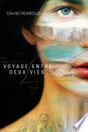 Voyage entre deux vies