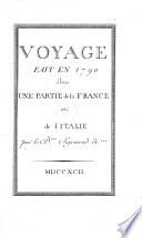 Voyage fait en 1790 dans une partie de la France et de l'Italie