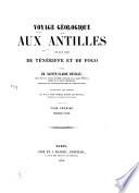 Voyage géologique aux Antilles et aux iles de Ténériffe et de Fogo