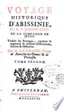 Voyage historique d'Abissinie du r.p. Jerome Lobo de la Compagnie de Jesus. Traduit du portugais continué & augmenté de plusieurs dissertations, lettres & mémoires par m. Le Grand. Tome premier \-second!