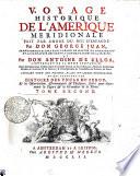 VOYAGE HISTORIQUE DE L'AMERIQUE MERIDIONALE FAIT PAR ORDRE DU ROI D'ESPAGNE.