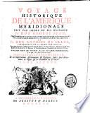 Voyage historique de l'Amerique meridionale fait par ordre du roi d'Espagne par Don George Juan ... et par Don Antoine de Ulloa