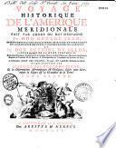 Voyage historique de l'Amérique méridionale, fait par ordre du roi d'Espagne, par Don George Juan,... et par Don Antoine de Ulloa,... ouvrage... qui contient une histoire des Yncas du Pérou et les observations astronomiques & physiques faites pour déterminer la figure & la grandeur de la terre