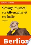 Voyage musical en Allemagne et en Italie