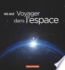 Voyager dans l'espace