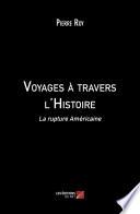 Voyages à travers l'Histoire