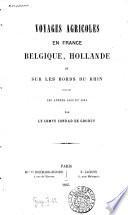 Voyages agricoles en France, Belgique, Hollande et sur les bords du Rhin pendant les années 1863 et 1864