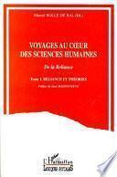 Voyages au cœur des sciences humaines: Reliance et théories