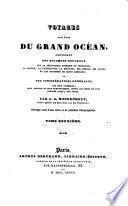 Voyages aux iles du grand ocean, contenant des documens nouveaux sur la geographie physique et politique, la langue (etc.)