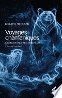 Voyages chamaniques & Rencontres remarquables
