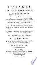 Voyages d'Alex.dre Mackenzie, dans l'intérieur de l'Amérique Septentrionale, faits en 1789, 1792 et 1793