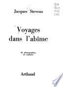 Voyages dans l'abîme