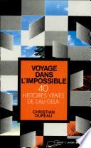 Voyages dans l'impossible