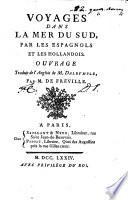 Voyages dans la mer du sud, par les Espagnols et les Hollandois, Ouvrage traduit de l'anglois