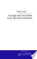 Voyages dans les étoiles avec des extra-terrestres
