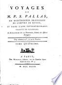 Voyages de m. P. S. Pallas, en différentes provinces de l'empire de Russie, et dans l'Asie septentrionale