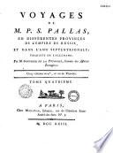 Voyages de M. P. S. Pallas, en différentes provinces de l'Empire de Russie, et dans l'Asie septentrionale, traduits de l'allemand par M. Gauthier de La Peyronie,...