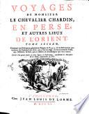 Voyages de Monsieur le Chevalier Chardin en Perse et autres lieux de l'Orient
