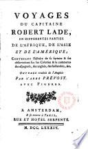 Voyages du capitaine Robert Lade, em différentes parties de l ́Afrique, de l ́Asie et de l ́Amérique ...
