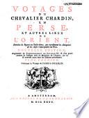 Voyages Du Chevalier Chardin, En Perse, Et Autres Lieux De L'Orient