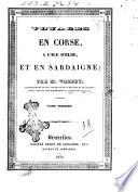 Voyages en Corse, à l'Ile d'Elbe, et en Sardaigne par M. Valery