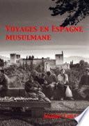 Voyages en Espagne musulmane