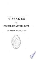 Voyages en France et autres pays, en prose et en vers