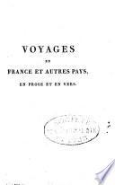 Voyages en France et autres pays, en prose et en vers