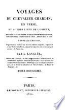 Voyages ... en Perse, et autres lieux de l'Orient. 10 tom. [and] Atlas
