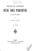 Voyages et aventures d'une noce parisienne autour du monde