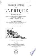 Voyages et aventures dans l'Afrique équatoriale