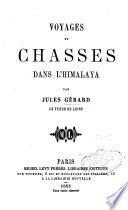 Voyages et chasses dans l'Himalaya