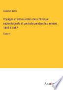 Voyages et découvertes dans l'Afrique septentrionale et centrale pendant les années 1849 à 1857
