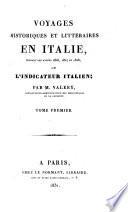 Voyages historigues et litteraires en Italie, pendant les annees 1826-28; ou l'Indicateure italien