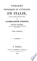Voyages historiques et littéraires en Italie pendant les années 1826, 1827 et 1828 ou l'indicateur italien