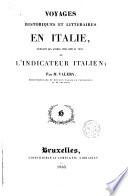 Voyages Historiques et Litteraires en Italie, pendant les années 1826, 1827 et 1828 ou l ́Indicateur Italien